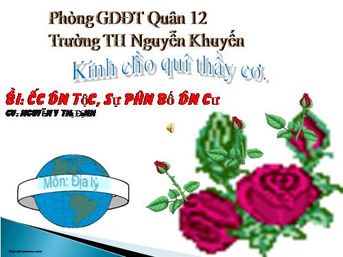 Bài 9. Các dân tộc, sự phân bố dân cư