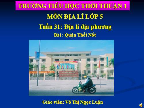 Bài Địa lí địa phương Thốt Nốt