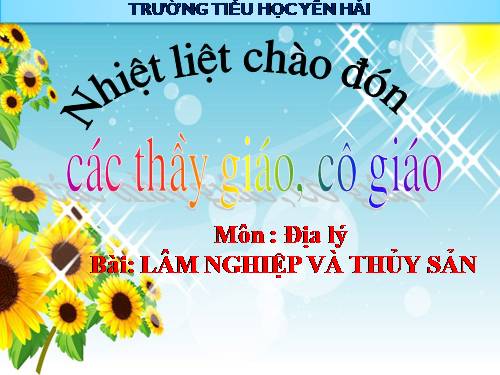 Bài 11. Lâm nghiệp và thuỷ sản