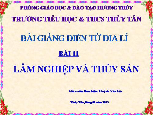 Bài 11. Lâm nghiệp và thuỷ sản