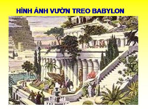 Hình ảnh vườn treo BABYLON