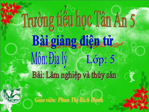 Bài 11. Lâm nghiệp và thuỷ sản