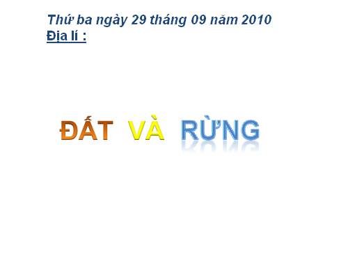 Bài 6. Đất và rừng