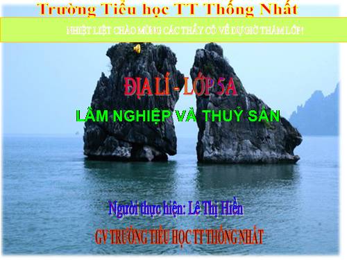 Bài 11. Lâm nghiệp và thuỷ sản