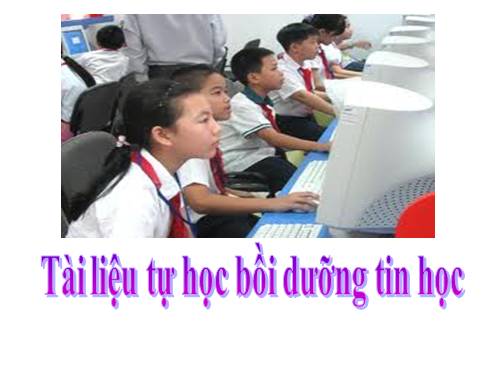 Tai lieu tu hoc boi duong tin hoc