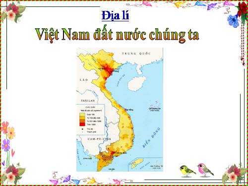 Bài 1. Việt Nam - Đất nước chúng ta