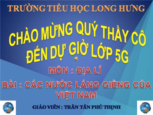 Bài 19. Các nước láng giềng của Việt Nam