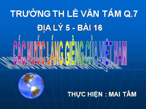 Bài 19. Các nước láng giềng của Việt Nam