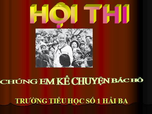 kể chuyện Bác Hồ