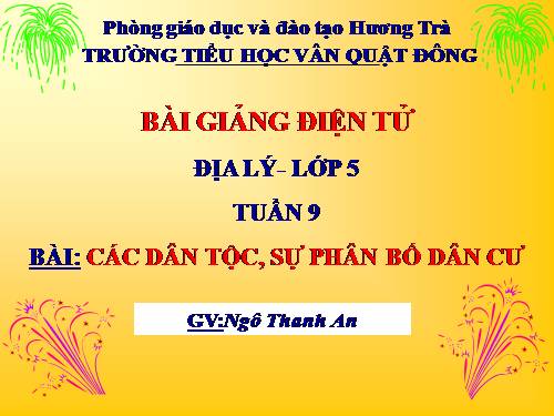 Bài 9. Các dân tộc, sự phân bố dân cư