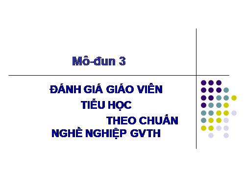 MOLDUN3 CHUẨN NGHỀ NGHIỆP GIÁO VIÊN TIỂU HỌC