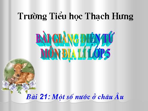 Bài 21. Một số nước ở châu Âu