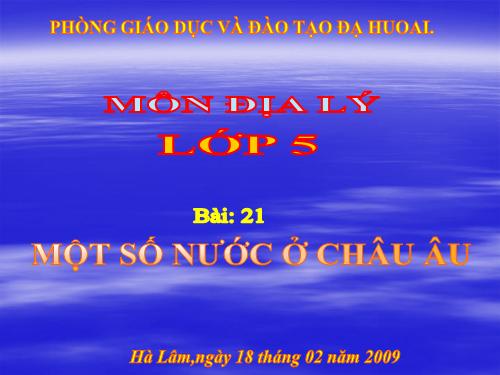 Bài 21. Một số nước ở châu Âu