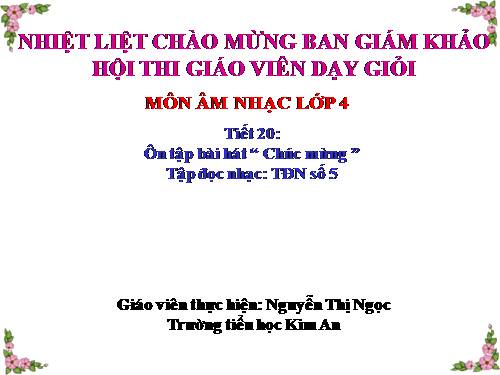 Tiết 20. OTBH: Chúc mừng. TĐN: TĐN số 5