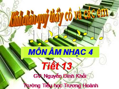 Tiết 13. OTBH: Cò lả. TĐN: TĐN số 4