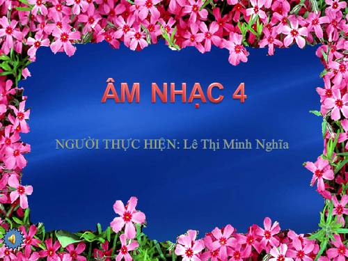 Tiết 25. Ôn tập 3 bài hát: Chúc mừng, Bàn tay mẹ, Chim sáo. Nghe nhạc