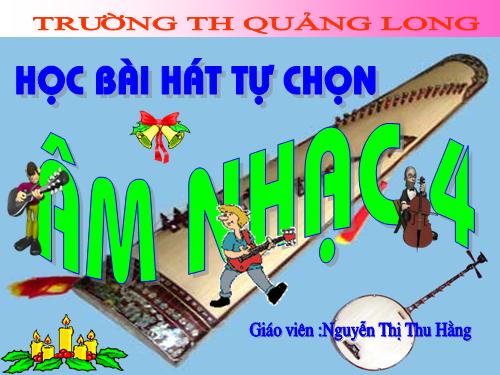 Tiết 32. Học bài hát tự chọn