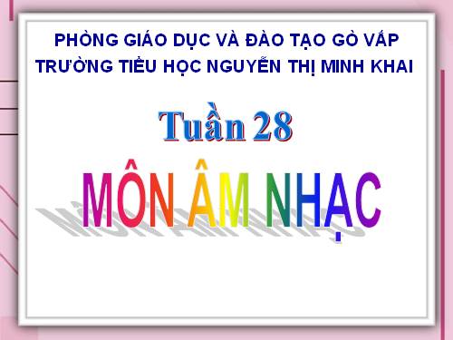 Tiết 28. HH: Thiếu nhi thế giới liên hoan