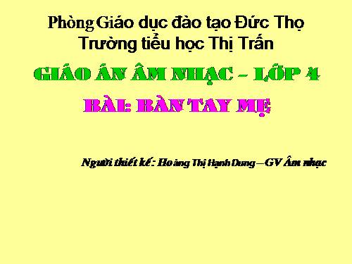 Tiết 21. HH: Bàn tay mẹ