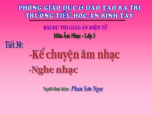 Tiet 30:Ke chuyen am nhac: Chang Ôc-phe va cay dan Lia-Nghe nhac