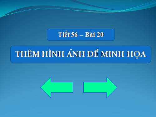 Tiet 56_Tin 6_Bai Giang