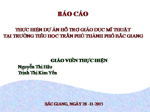 MI THUAT MOI TIỂU HỌC TRẦN PHÚ THÀNH PHỐ BẮC GIANG