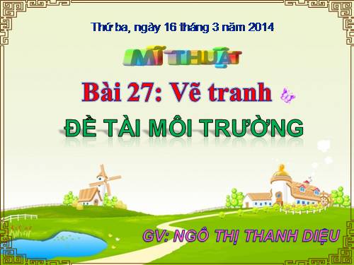 Bài 27. Đề tài Môi trường