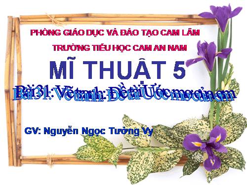 Bài 31. Đề tài Ước mơ của em