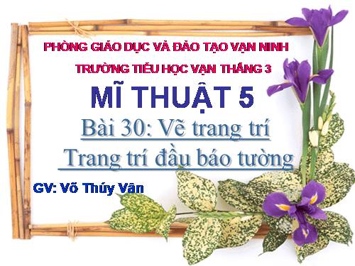 Bài 30. Trang trí đầu báo tường