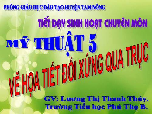 Bài 6. Vẽ hoạ tiết trang trí đối xứng qua trục