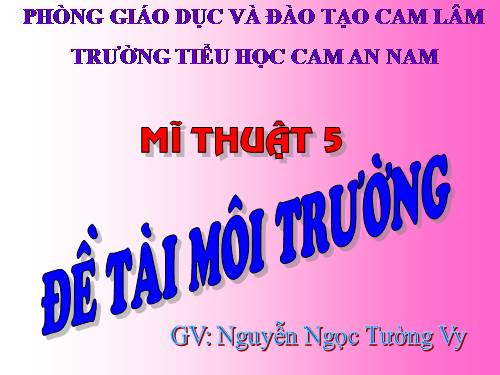 Bài 27. Đề tài Môi trường