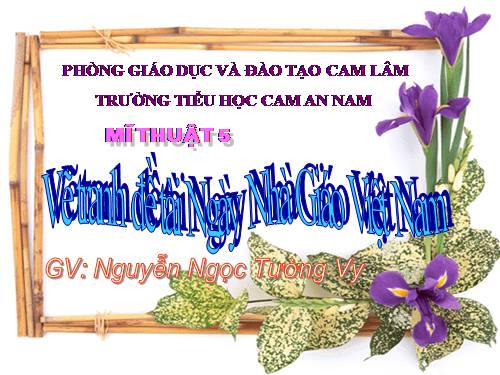 Bài 11. Đề tài Ngày Nhà giáo Việt Nam 20-11