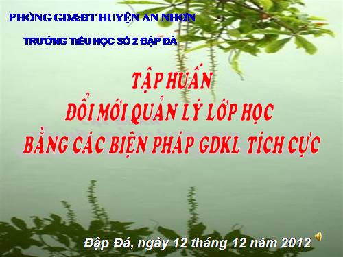 BAI BAO CAO VE PHUONG PHAP GIAO DUC KI LUAT TICH CUC BAI 1