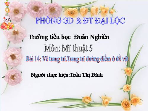 Bài 14. Trang trí đường diềm ở đồ vật