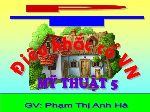 Bài 9. Giới thiệu sơ lược về điêu khắc cổ Việt Nam