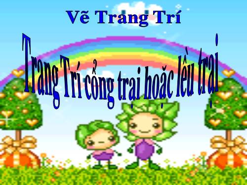 Bài 33. Trang trí cổng trại hoặc lều trại thiếu nhi