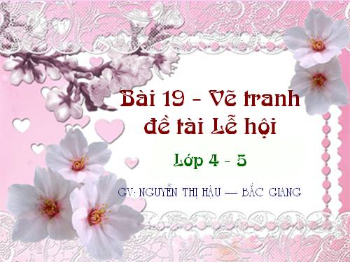 Bài 19. Đề tài Ngày Tết, lễ hội và mùa xuân