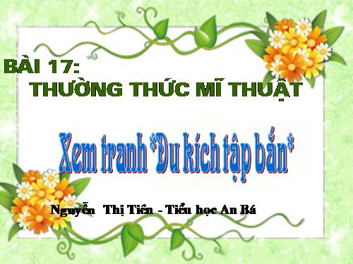 Bài 17. Xem tranh Du kích tập bắn