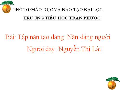 Bài 13. Nặn dáng người