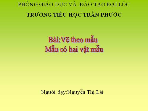 Bài 12. Mẫu vẽ có hai vật mẫu