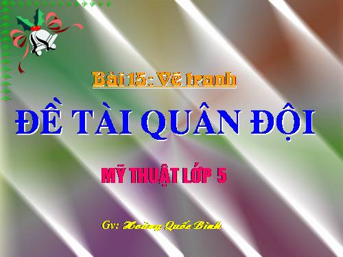 Bài 15. Đề tài Quân đội