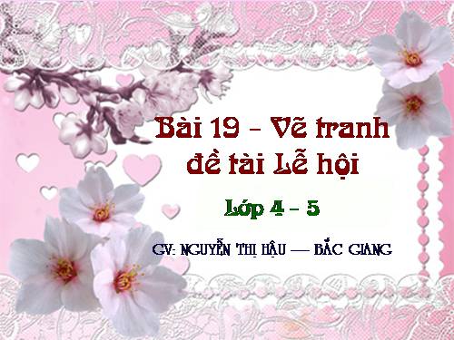 Bài 19. Đề tài Ngày Tết, lễ hội và mùa xuân