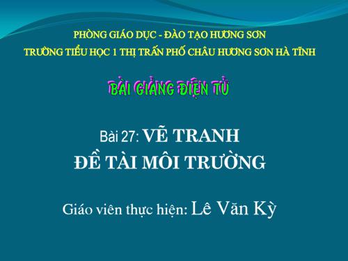 Bài 27. Đề tài Môi trường