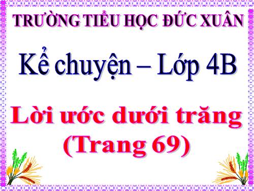 Tuần 7. Lời ước dưới trăng