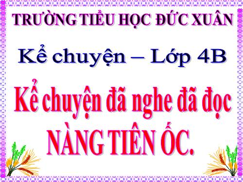 Tuần 2. Kể chuyện đã nghe, đã đọc (bài thơ Nàng tiên Ốc)