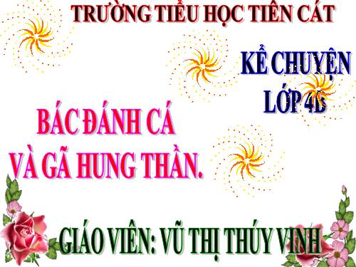 Tuần 19. Bác đánh cá và gã hung thần