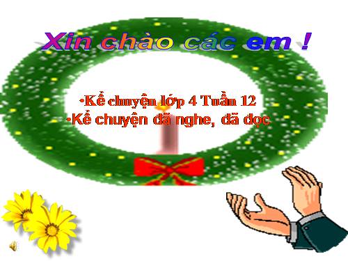 Tuần 15. Kể chuyện đã nghe, đã đọc (có nhân vật là những đồ chơi của trẻ em hoặc những con vật gần gũi với em)