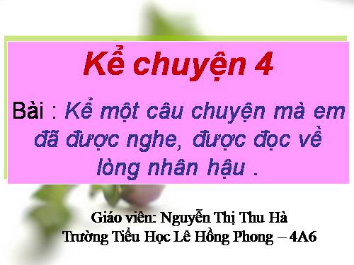 Kể chuyện về Lòng nhân hậu