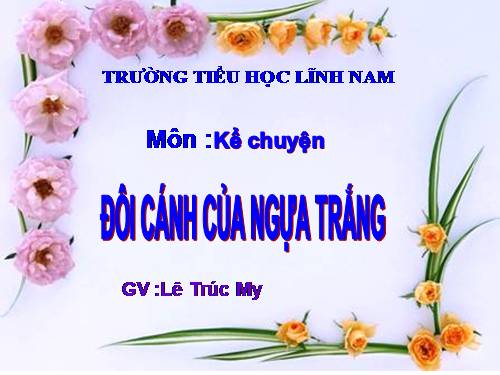 Tuần 29. Đôi cánh của Ngựa Trắng