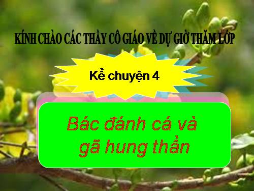 Tuần 19. Bác đánh cá và gã hung thần